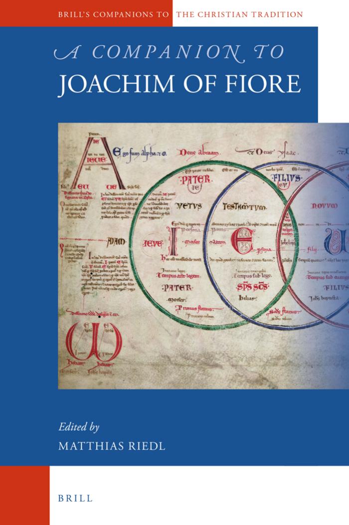 Bernard McGinn, Matthias Riedl: Companion to Joachim of Fiore (2017, BRILL)