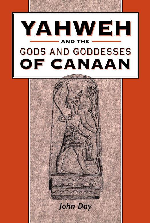 John N. Day: Yahweh and the Gods and Goddesses of Canaan (2002, Sheffield Academic Press)