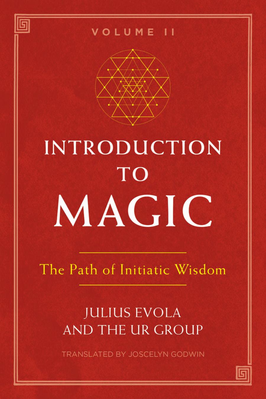 Julius Evola, The UR Group: Introduction to Magic, Volume II (2019, Inner Traditions International, Limited)