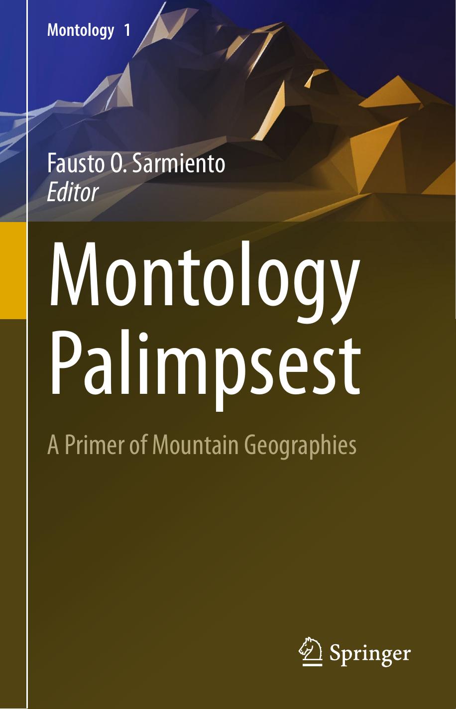 Fausto O. Sarmiento: Montology Palimpsest (2024, Springer International Publishing AG)