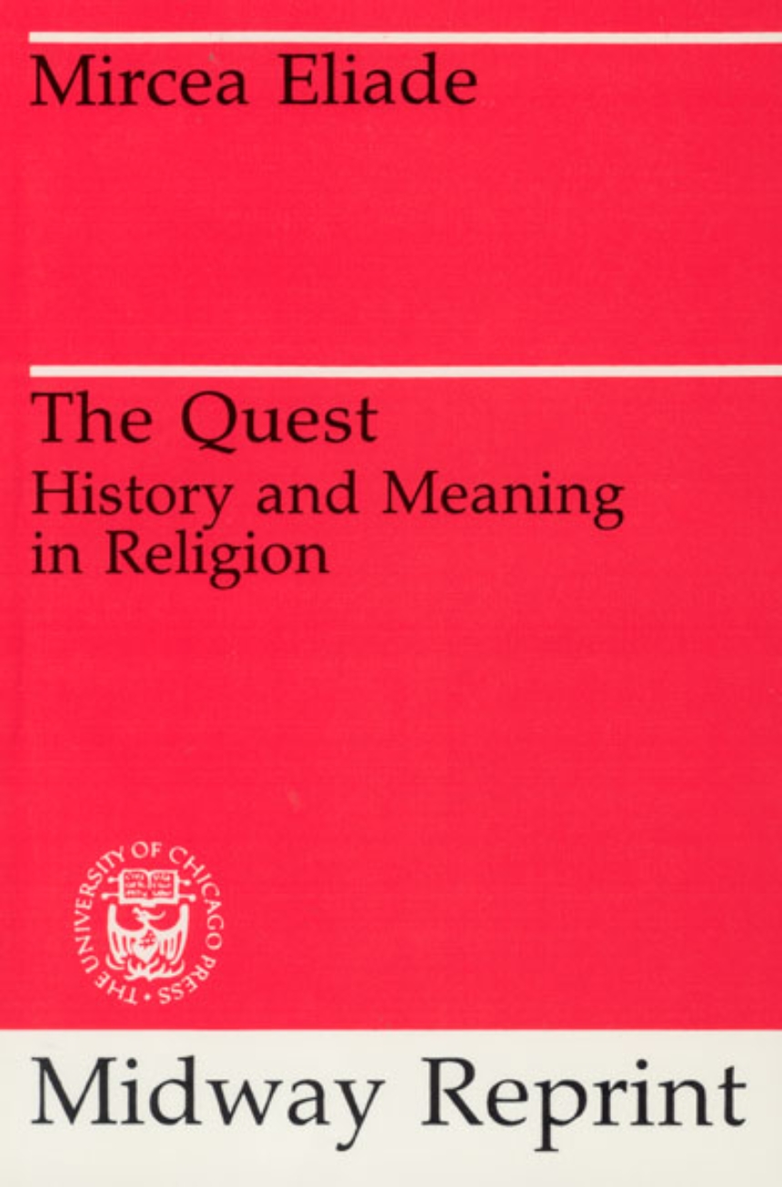 Mircea Eliade: The Quest (Paperback, 1984, University Of Chicago Press)