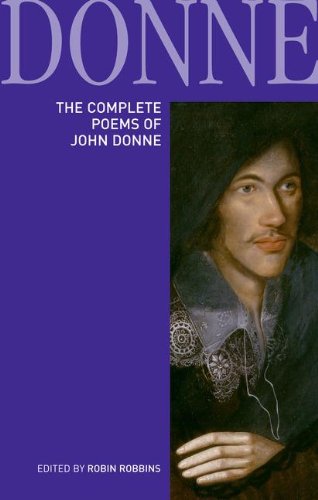 John Donne: The Complete Poems of John Donne (2010, Longman)