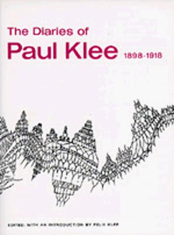 Paul Klee: The Diaries of Paul Klee, 1898-1918. (1992, University of California Press)