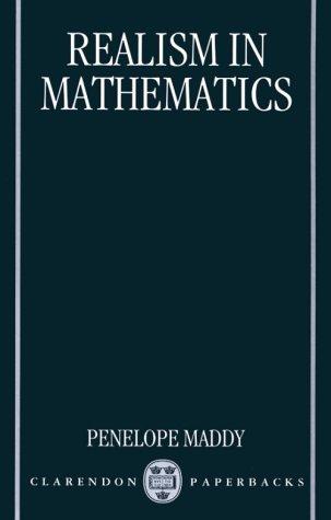 Penelope Maddy: Realism in Mathematics (Oxford University Press)