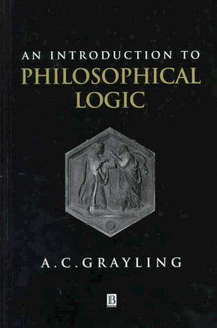 A. C. Grayling: An introduction to philosophical logic (1997, Blackwell Publishers)