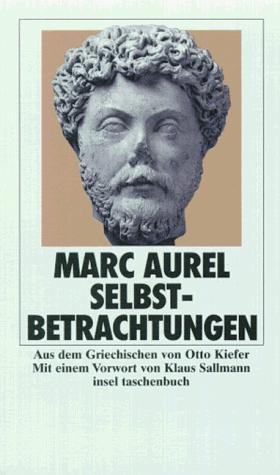 Marcus Aurelius: Selbstbetrachtungen. (Paperback, German language, Insel, Frankfurt)