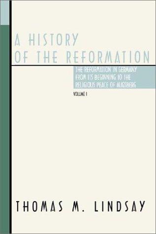 Thomas M. Lindsay: A History of the Reformation (Paperback, Wipf & Stock Publishers)