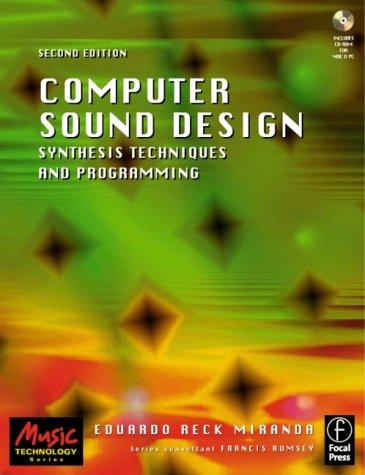 Eduardo Reck Miranda: Computer Sound Design (2002, Focal Press)