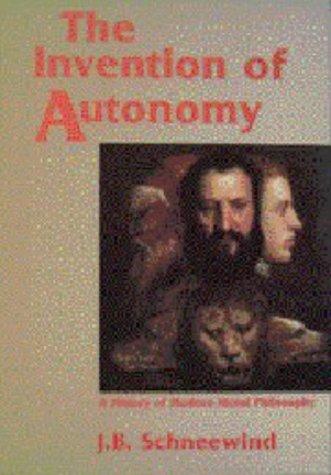 Jerome B. Schneewind: The Invention of Autonomy (Paperback, Cambridge University Press)