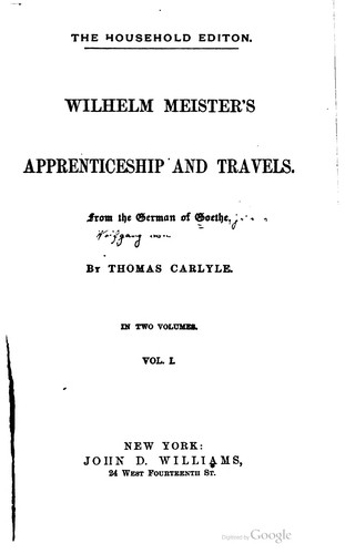 Johann Wolfgang von Goethe: Wilhelm Meister's apprenticeship and travels. (1882, J.J.D. Williams)