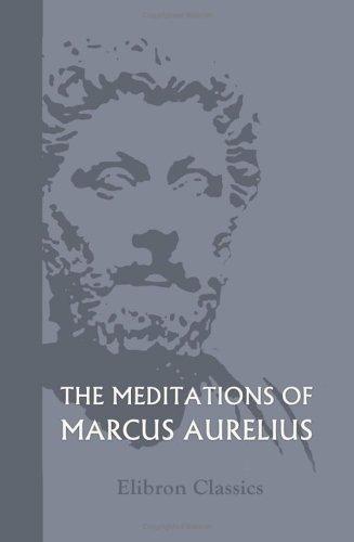 Marcus Aurelius: The Meditations of Marcus Aurelius (Paperback, Adamant Media Corporation)