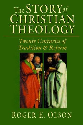 Roger E. Olson: The Story of Christian Theology (1999)