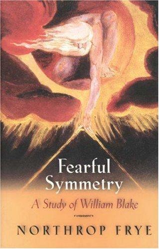 Northrop Frye: Fearful symmetry (1969, Princeton University Press)