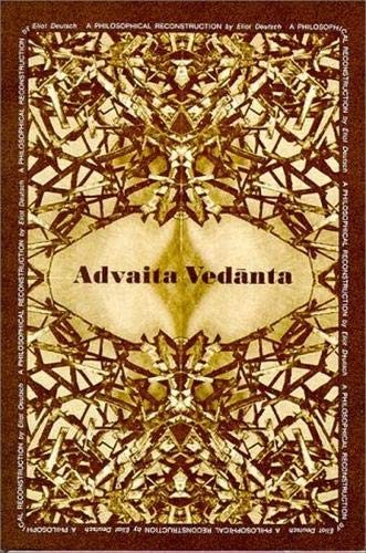 Eliot Deutsch: Advaita Vedānta (1973, University Press of Hawaii)