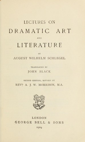 August Wilhelm Schlegel: Lectures on Dramatic Art and Literature (1902, G. Bell & Sons)