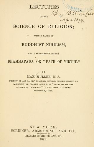 F. Max Müller: Lectures on the science of religion (1872, C. Scribner and company)