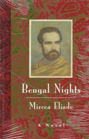 Mircea Eliade: Bengal nights (1994, University of Chicago Press)