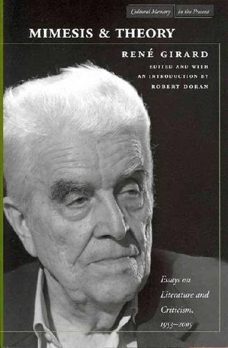 René Girard: Mimesis and Theory (Paperback, Stanford University Press)