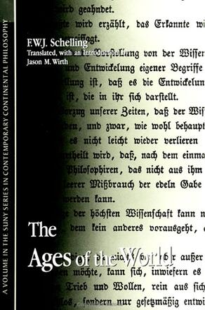 Friedrich Wilhelm Joseph von Schelling: The Ages of the World (1815) (Paperback, 2000, SUNY Press)