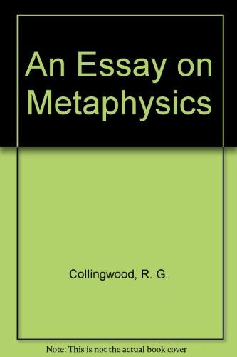 R. G. Collingwood: An essay on metaphysics (1983, University Press of America)