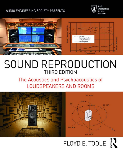 Floyd E. Toole: Sound Reproduction (2017, Taylor & Francis Group)