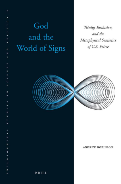 Andrew Robinson: God and the World of Signs (2010, Brill)