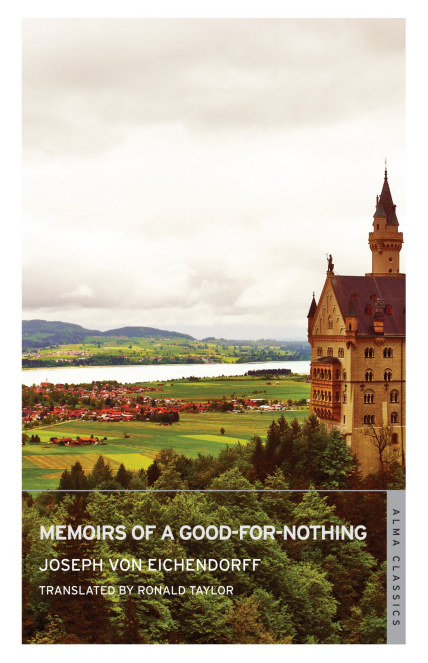 Joseph Freiherr Von Eichendorff: Memoirs of a Good-for-Nothing (2021, Creative Media Partners, LLC)