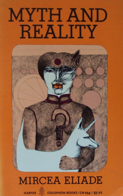 Mircea Eliade: Myth and Reality (Paperback, 1963, Harper & Row)