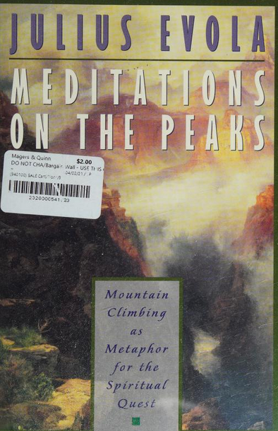 Julius Evola: Meditation on the Peaks (Inner Traditions)