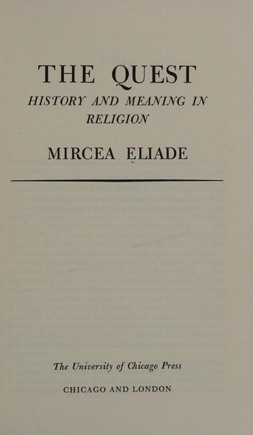 Mircea Eliade: The Quest (Paperback, 1969, University of Chicago Press)